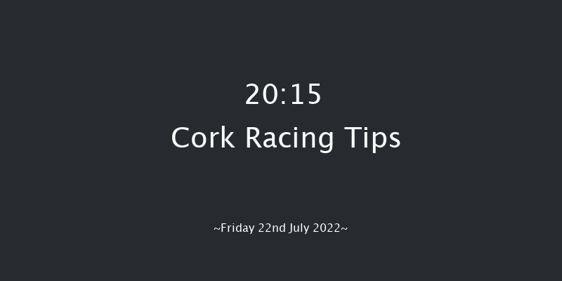 Cork 20:15 Handicap 10f Fri 8th Jul 2022