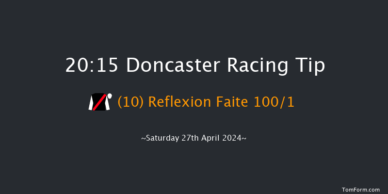 Doncaster  20:15 Handicap (Class 6) 7f Fri 26th Apr 2024