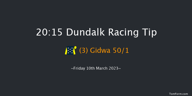 Dundalk 20:15 Handicap 6f Fri 3rd Mar 2023