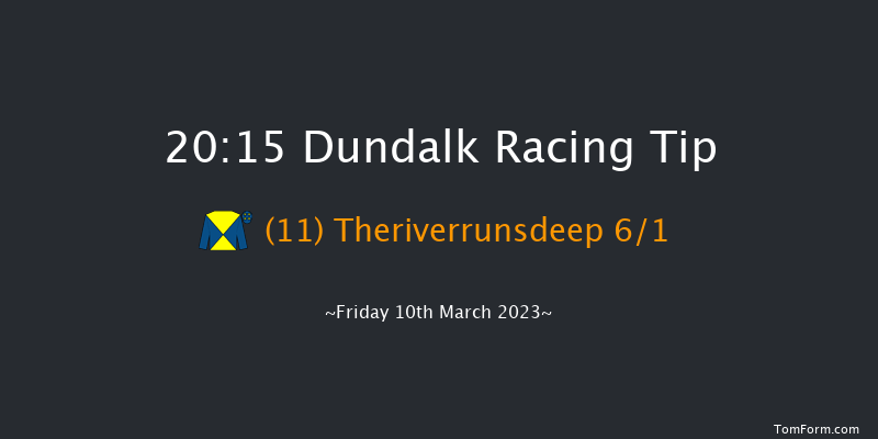 Dundalk 20:15 Handicap 6f Fri 3rd Mar 2023