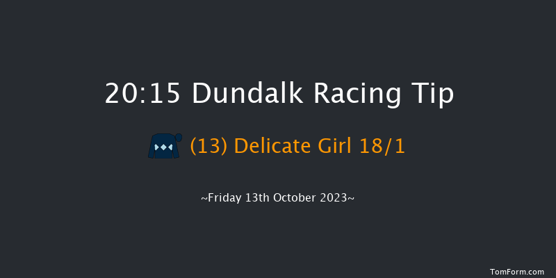 Dundalk 20:15 Handicap 12f Fri 6th Oct 2023