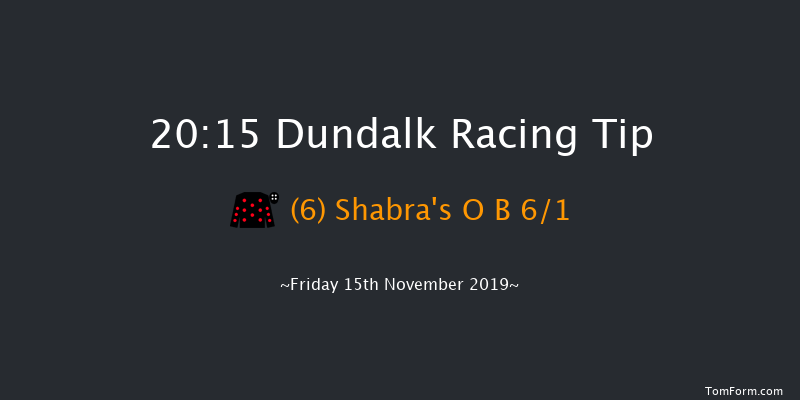 Dundalk 20:15 Handicap 8f Fri 8th Nov 2019