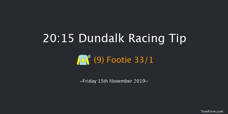 Dundalk 20:15 Handicap 8f Fri 8th Nov 2019