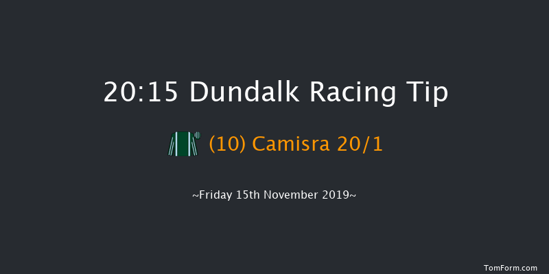 Dundalk 20:15 Handicap 8f Fri 8th Nov 2019
