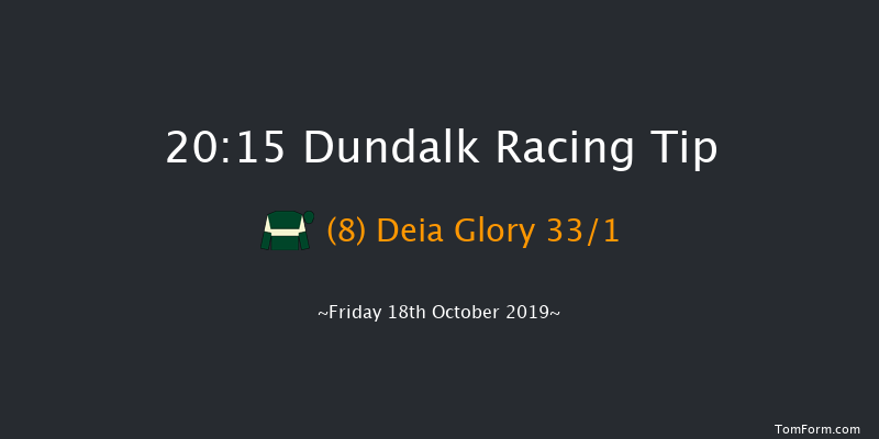 Dundalk 20:15 Group 3 5f Fri 11th Oct 2019