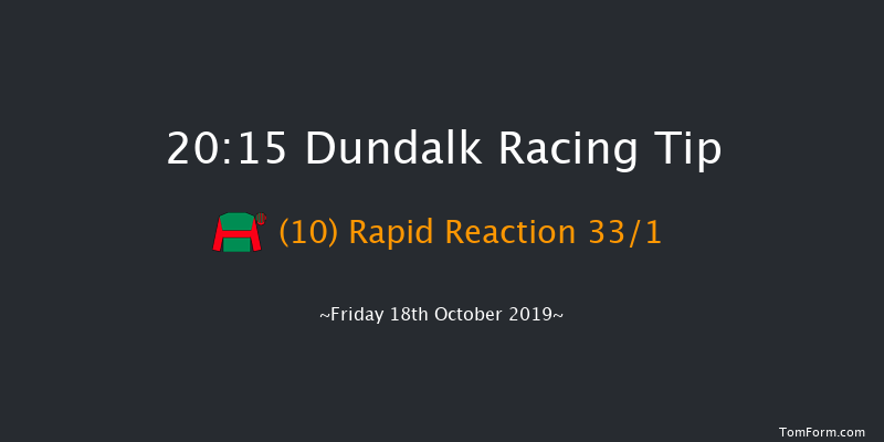 Dundalk 20:15 Group 3 5f Fri 11th Oct 2019