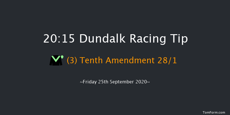 Stay Safe, Protect Each Other Handicap (45-65) (Div 2) Dundalk 20:15 Handicap 12f Fri 18th Sep 2020