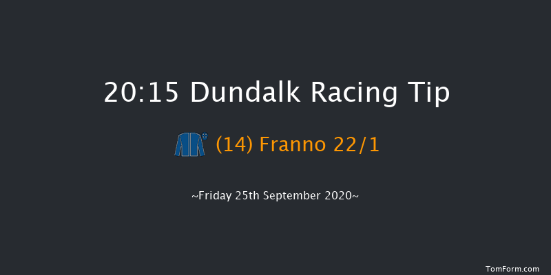 Stay Safe, Protect Each Other Handicap (45-65) (Div 2) Dundalk 20:15 Handicap 12f Fri 18th Sep 2020