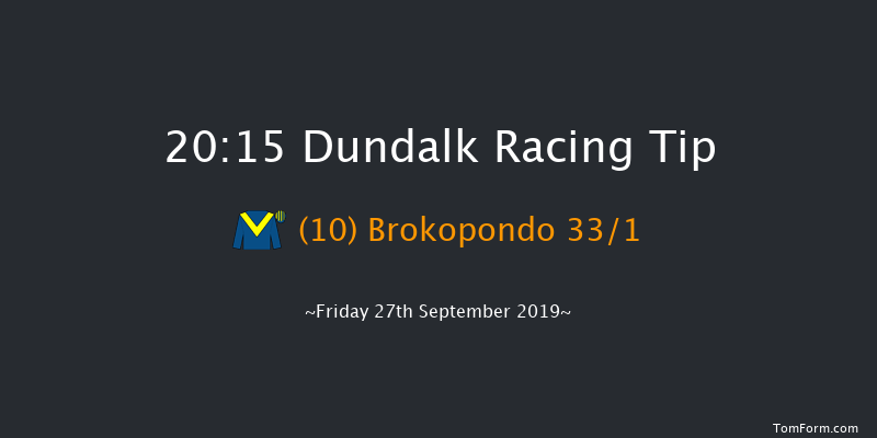Dundalk 20:15 Handicap 12f Fri 20th Sep 2019