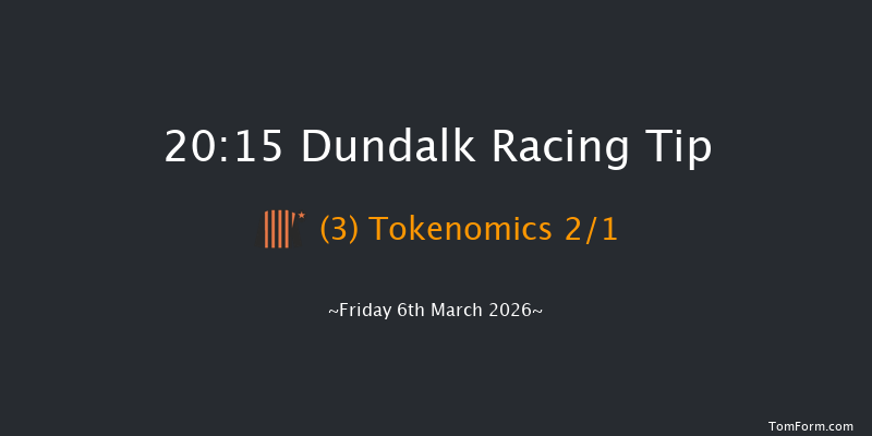 Dundalk 20-15 8f Fri 27th Feb 2026