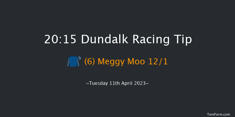 Dundalk 20:15 Handicap 6f Fri 31st Mar 2023