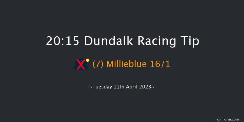 Dundalk 20:15 Handicap 6f Fri 31st Mar 2023