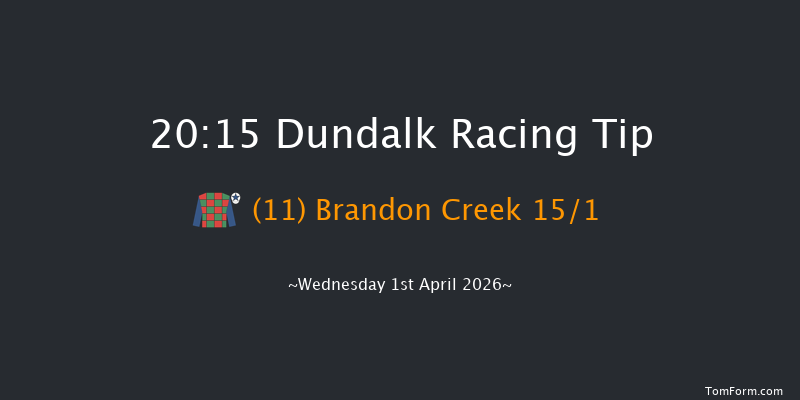 Dundalk 20-15 12f Fri 27th Mar 2026