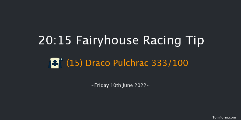 Fairyhouse 20:15 Handicap 12f Fri 27th May 2022