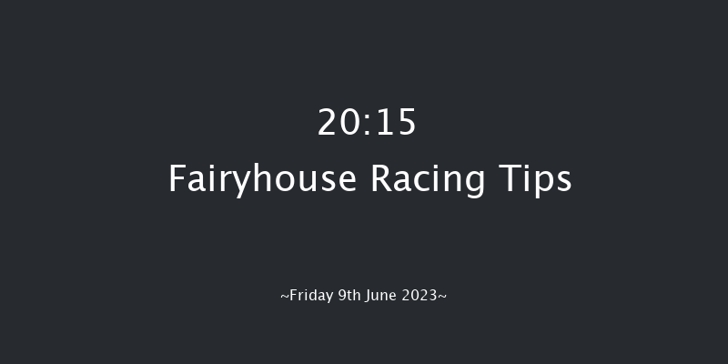 Fairyhouse 20:15 Handicap 12f Thu 1st Jun 2023