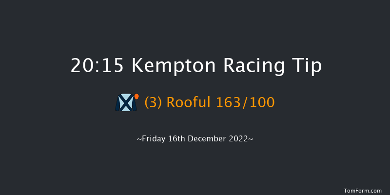 Kempton 20:15 Handicap (Class 6) 7f Wed 14th Dec 2022