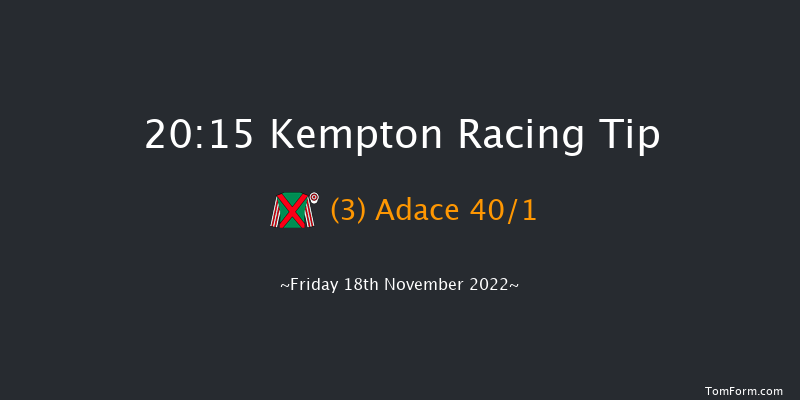 Kempton 20:15 Handicap (Class 6) 7f Wed 16th Nov 2022