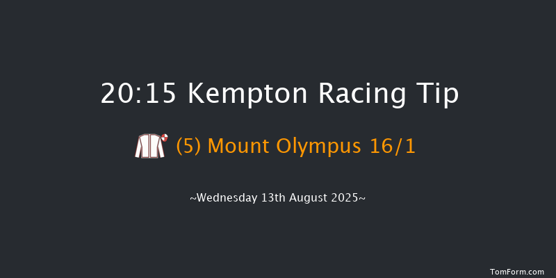 Kempton 20-15 (Class 5) 11f Mon 11th Aug 2025