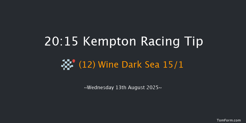 Kempton 20-15 (Class 5) 11f Mon 11th Aug 2025
