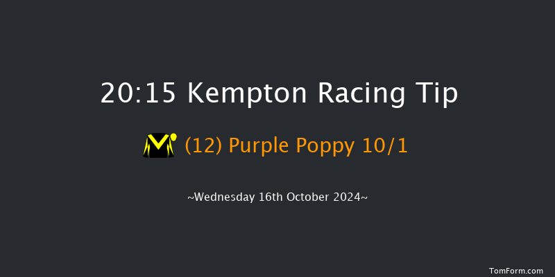 Kempton  20:15 Handicap (Class 6) 6f Mon 14th Oct 2024