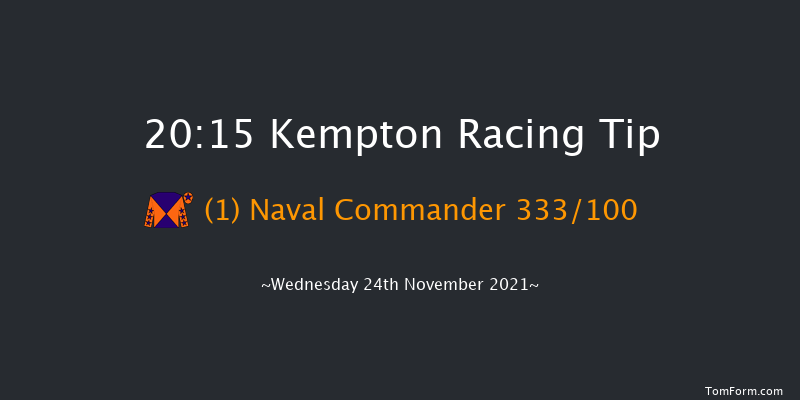 Kempton 20:15 Handicap (Class 3) 11f Mon 22nd Nov 2021