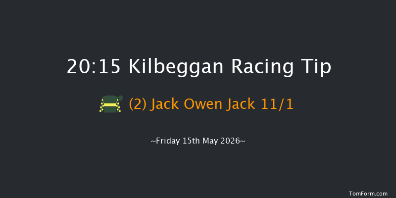 Kilbeggan 20-15 18f Fri 24th Apr 2026