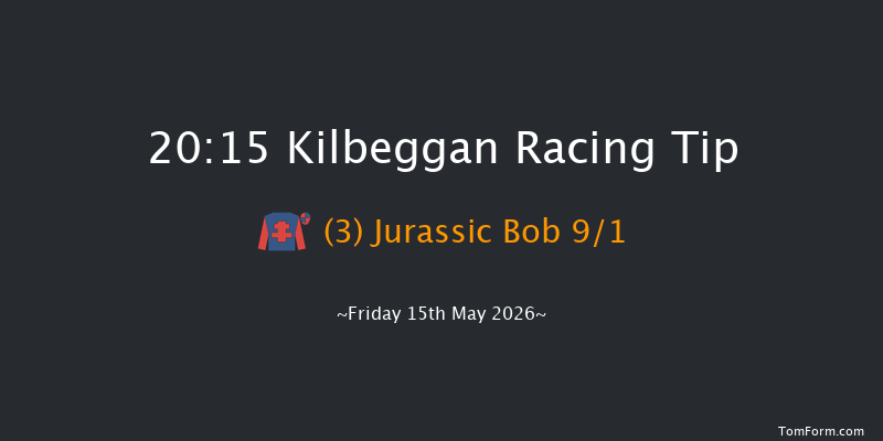 Kilbeggan 20-15 18f Fri 24th Apr 2026