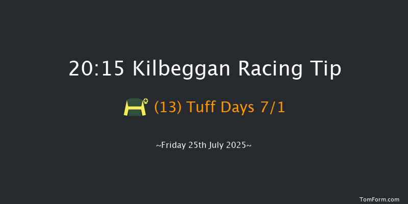 Kilbeggan 20-15 20f Fri 11th Jul 2025