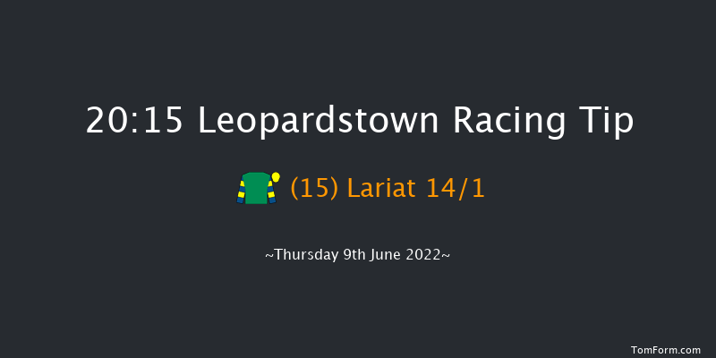 Leopardstown 20:15 Handicap 15f Thu 2nd Jun 2022