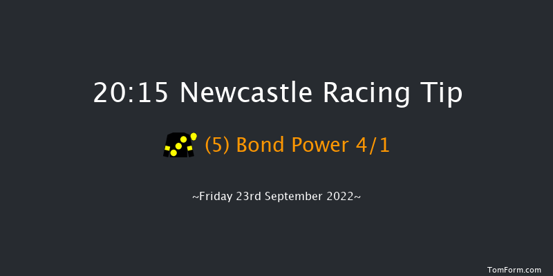 Newcastle 20:15 Handicap (Class 5) 6f Tue 20th Sep 2022