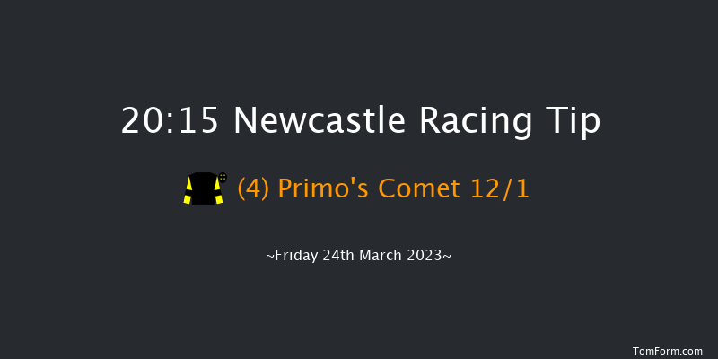 Newcastle 20:15 Handicap (Class 6) 5f Sat 18th Mar 2023