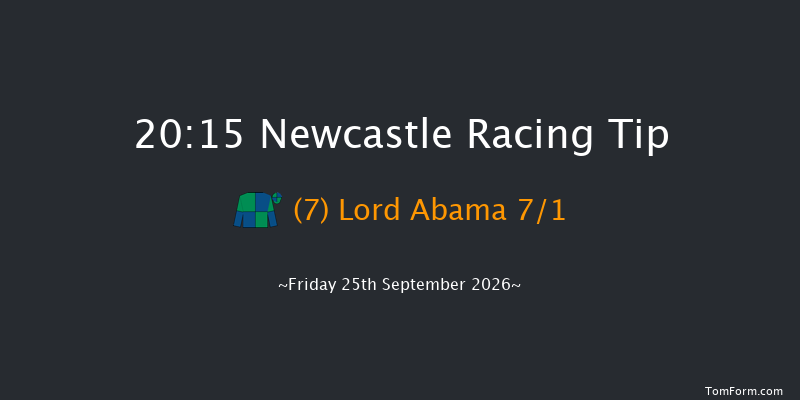 Newcastle 20-15 (Class 6) 6f Sat 19th Sep 2026