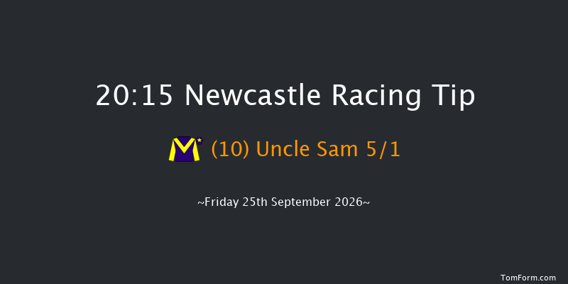 Newcastle 20-15 (Class 6) 6f Sat 19th Sep 2026