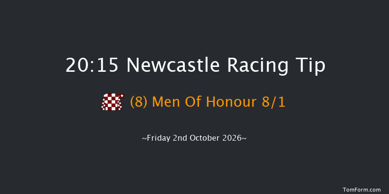 Newcastle 20-15 (Class 6) 6f Thu 1st Oct 2026