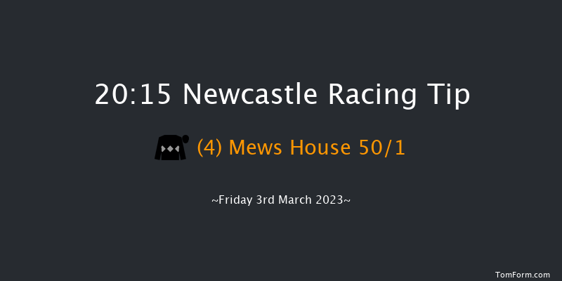 Newcastle 20:15 Handicap (Class 6) 5f Thu 2nd Mar 2023