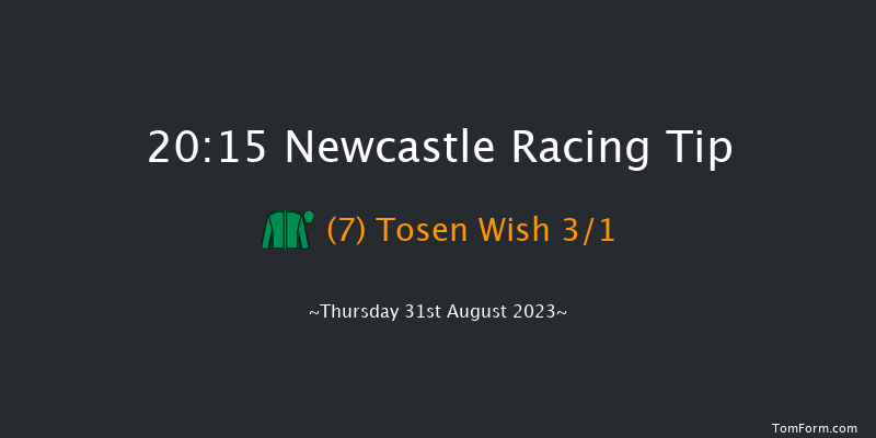 Newcastle 20:15 Handicap (Class 3) 8f Tue 15th Aug 2023