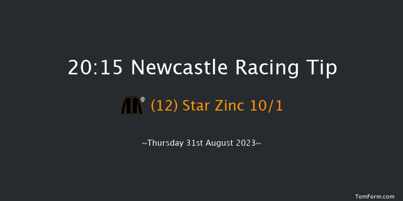Newcastle 20:15 Handicap (Class 3) 8f Tue 15th Aug 2023