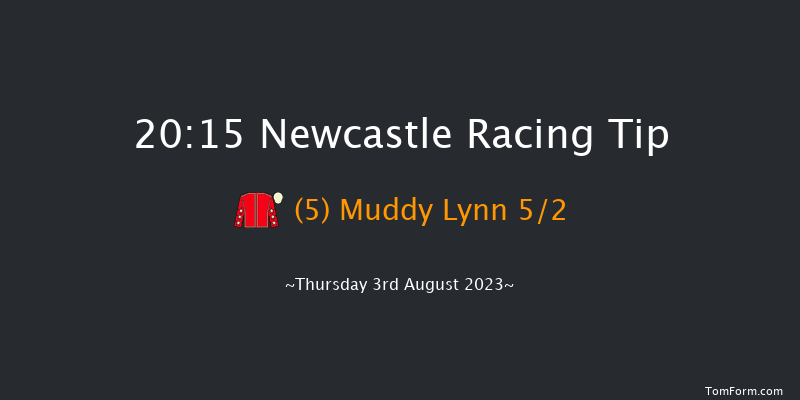 Newcastle 20:15 Handicap (Class 6) 6f Sat 29th Jul 2023