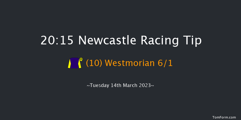 Newcastle 20:15 Handicap (Class 4) 6f Thu 9th Mar 2023