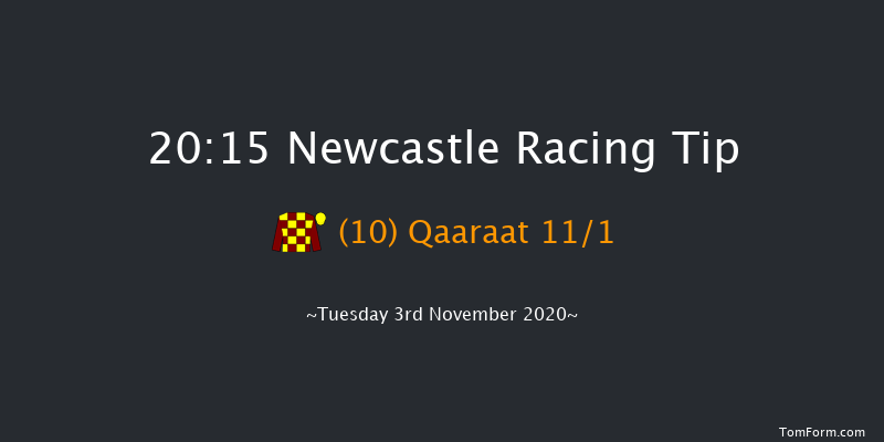 Heed Your Hunch At Betway Handicap Newcastle 20:15 Handicap (Class 6) 6f Fri 30th Oct 2020