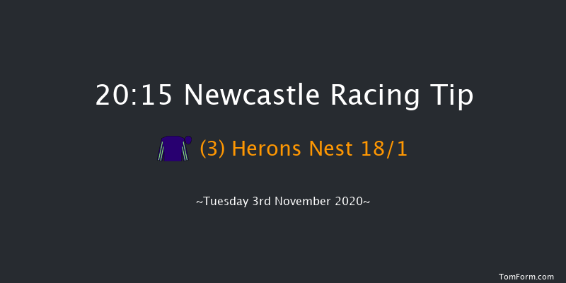Heed Your Hunch At Betway Handicap Newcastle 20:15 Handicap (Class 6) 6f Fri 30th Oct 2020