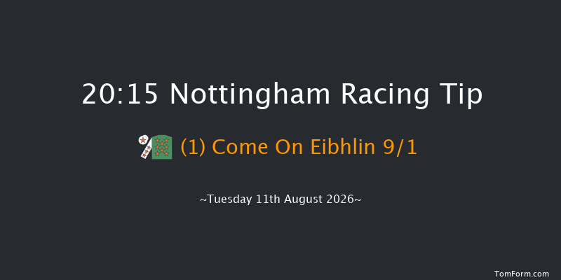 Nottingham 20-15 (Class 5) 6f Mon 3rd Aug 2026