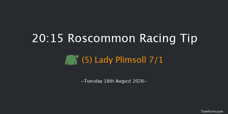 Roscommon 20-15 12f Wed 5th Aug 2026