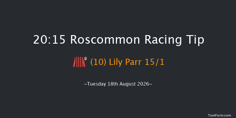 Roscommon 20-15 12f Wed 5th Aug 2026