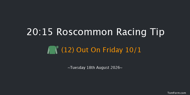 Roscommon 20-15 12f Wed 5th Aug 2026