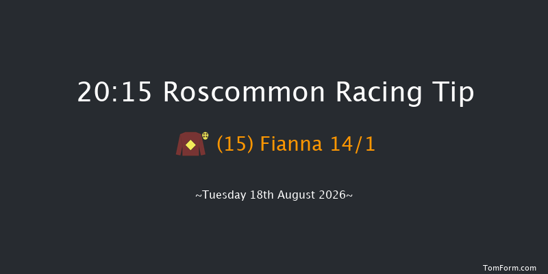 Roscommon 20-15 12f Wed 5th Aug 2026