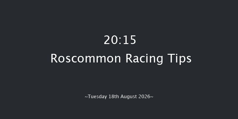Roscommon 20-15 12f Wed 5th Aug 2026
