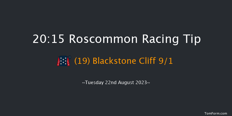 Roscommon 20:15 Handicap 12f Tue 8th Aug 2023