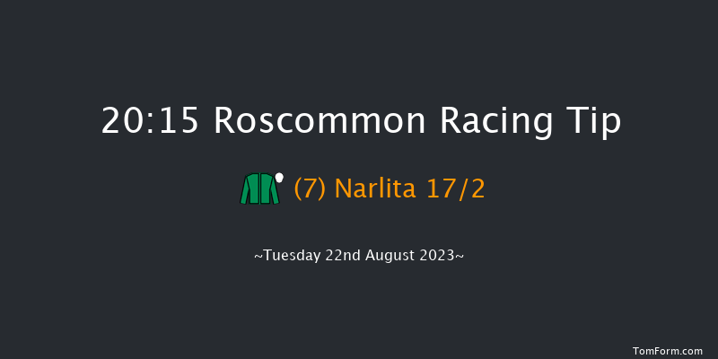 Roscommon 20:15 Handicap 12f Tue 8th Aug 2023