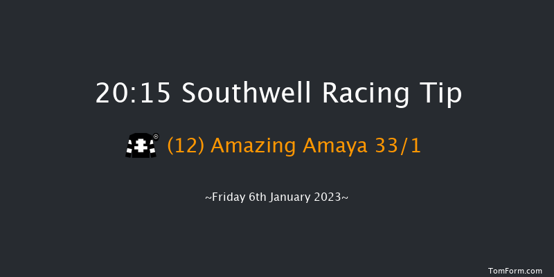 Southwell 20:15 Handicap (Class 6) 6f Sun 1st Jan 2023